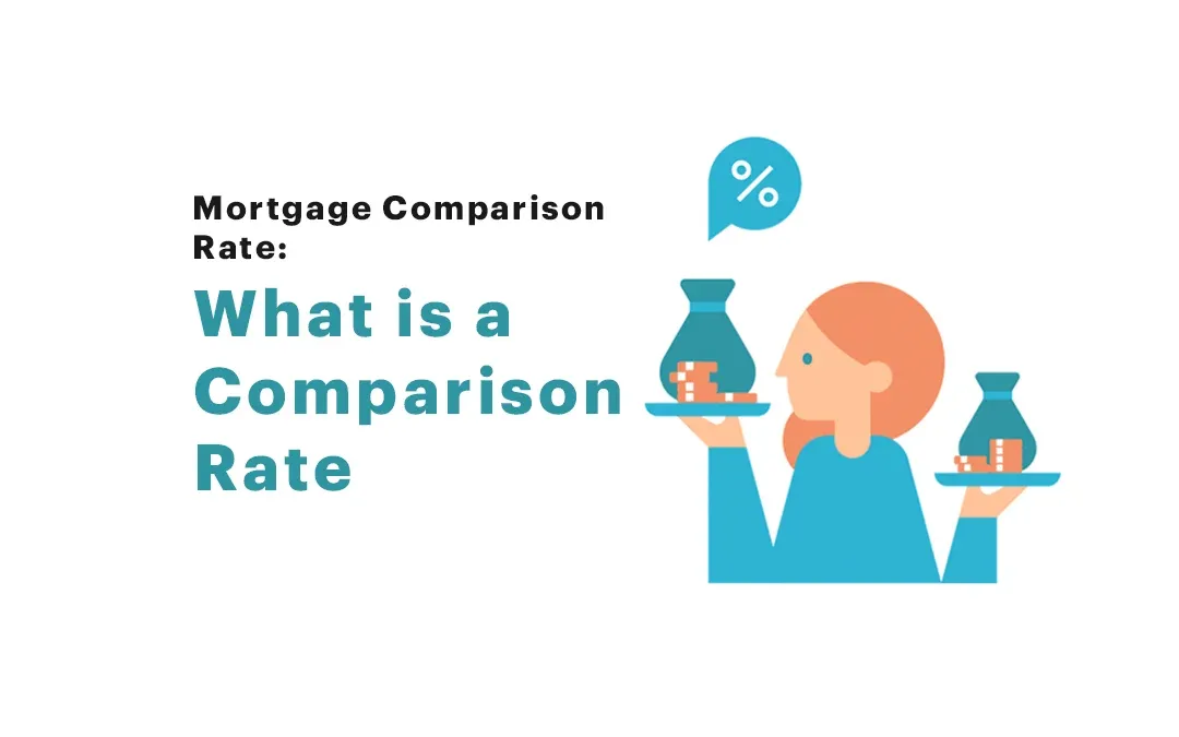 Comparison Rate [Complete Guide] | What is a Comparsion Rate?
