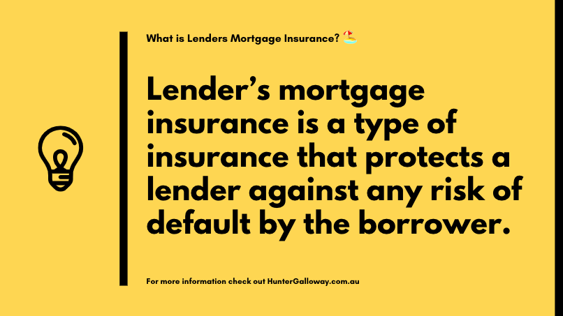 lenders mortgage insurance LMI is to protect the bank