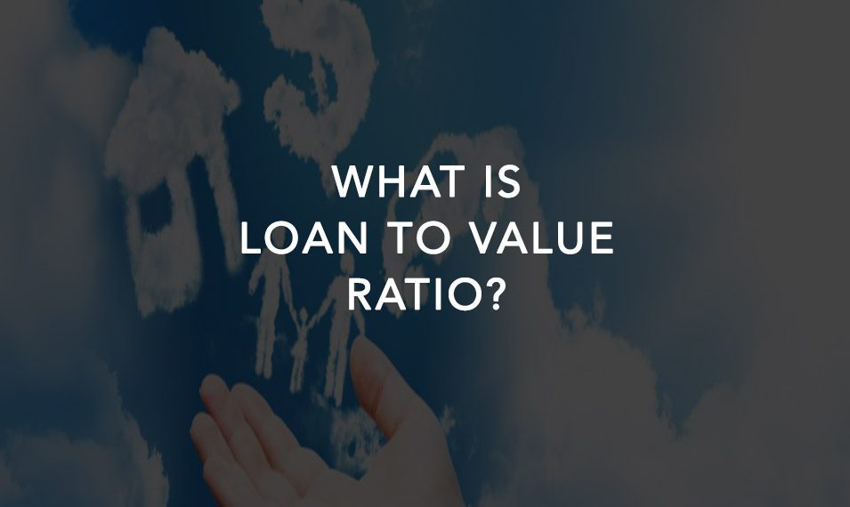 loan to value ratio