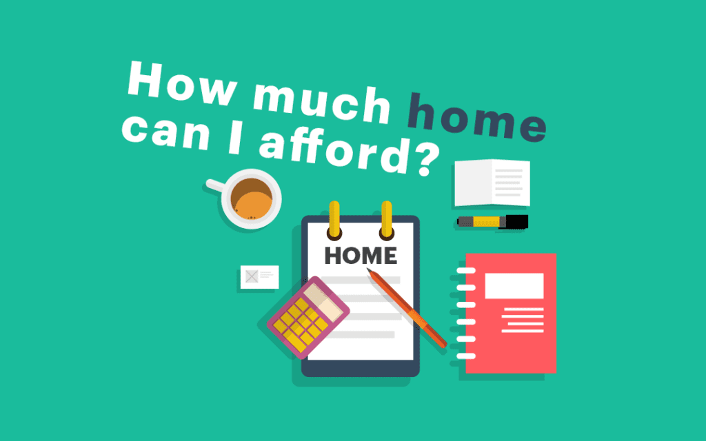 how big of a home can i afford