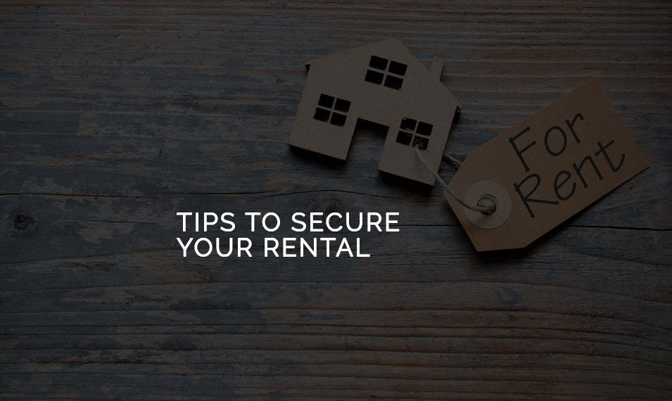 tips to secure your rental