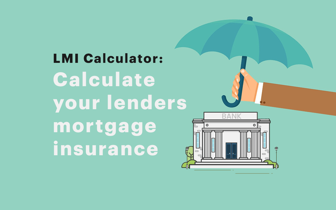 LMI Calculator QLD [Calculate your lenders mortgage insurance costs]