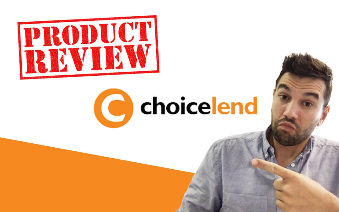 ChoiceLend Home Loan Review