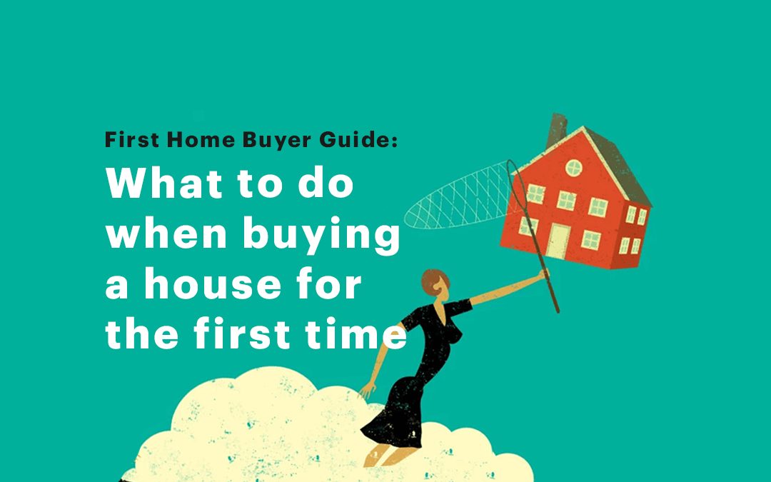 First Home Buyer Guide