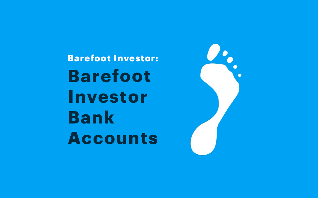 Barefoot Investor Bank Accounts Explained Barefoot Investor Buckets