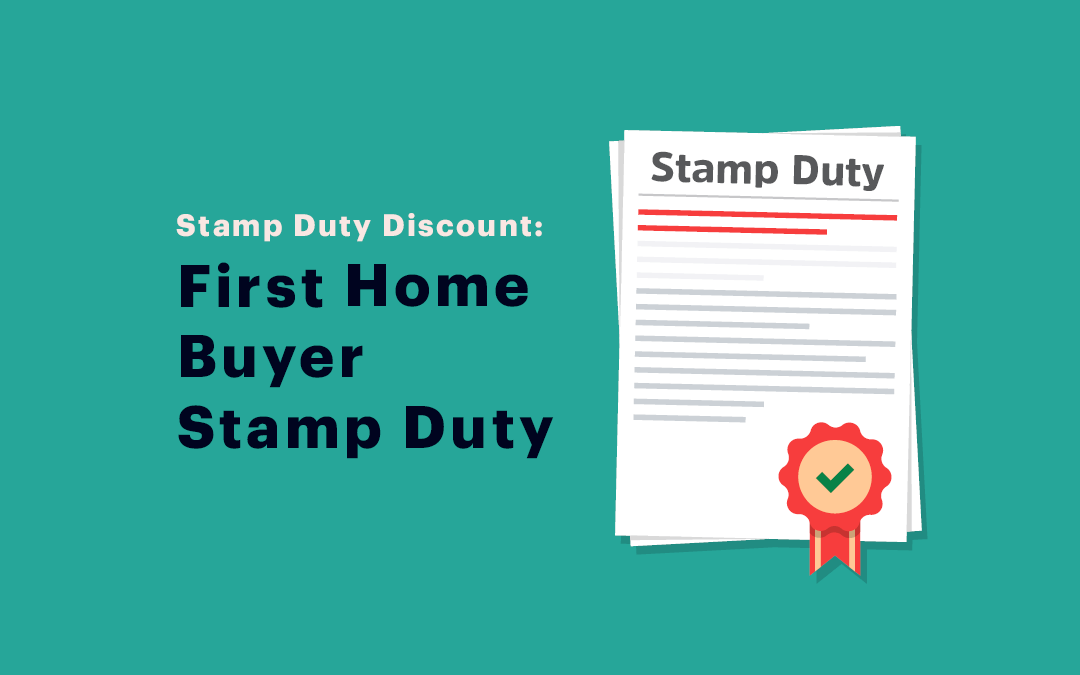 First Home Buyer Stamp Duty