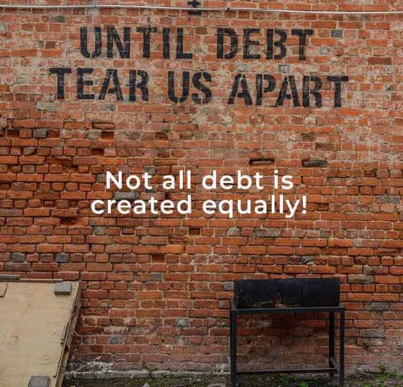 Not all debt is created equally